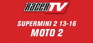 Supermini 2 (13-16) - Moto 2